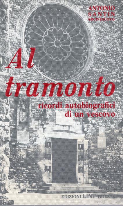 AL TRAMONTO ricordi autobivescovoografici di un - copertina