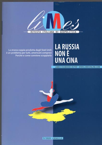 Limes. Rivista mensile di geopolitica. n. 5/2020 : La Russia non è una Cina - copertina