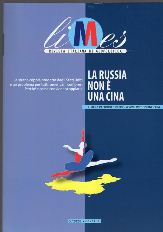 Limes. Rivista mensile di geopolitica. n. 5/2020 : La Russia non è una Cina - copertina