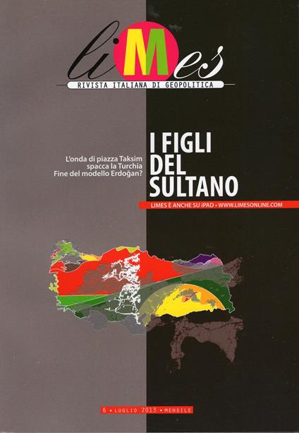 Limes. Rivista italiana di geopolitica. N. 6/2013 : I figli del sultano - copertina