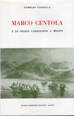 Marco Centola e lo sbarco garibaldino a Melito