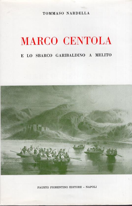 Marco Centola e lo sbarco garibaldino a Melito - copertina