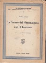La fusione del Nazionalismo con il Fascismo