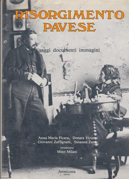 Risorgimento Pavese saggi documenti immagini - copertina
