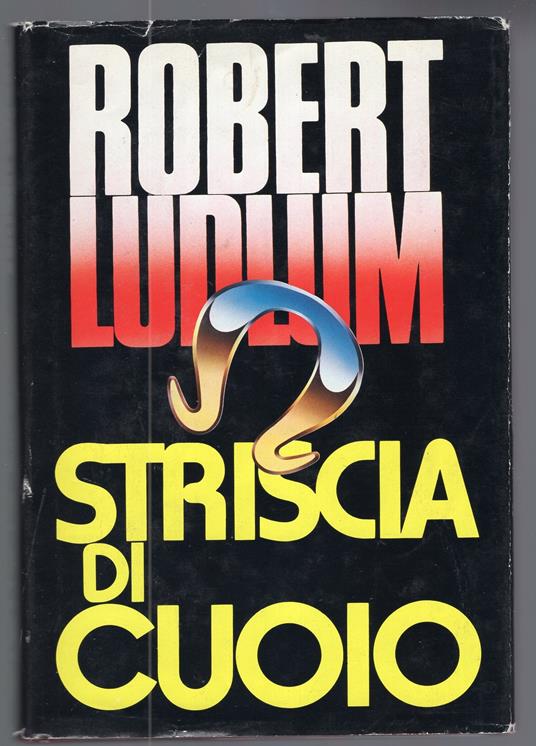Striscia di cuoio - Robert Ludlum - copertina