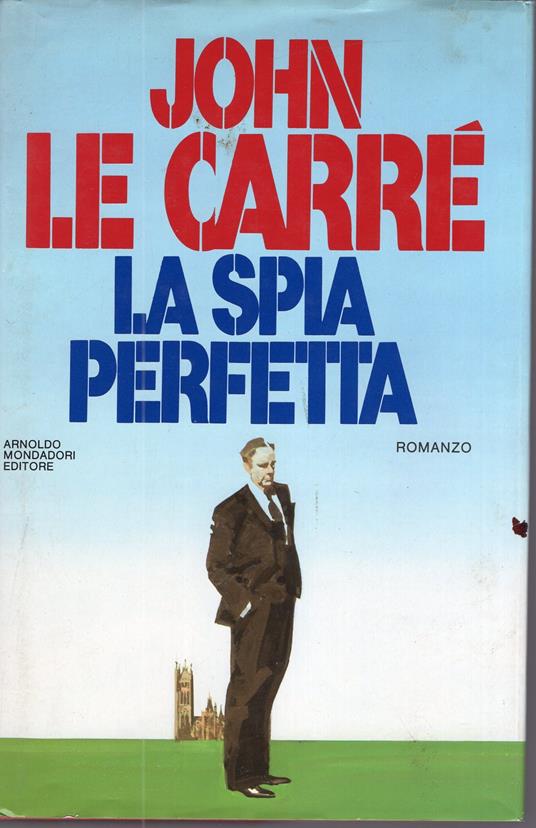 La spia perfetta - John Le Carré - copertina