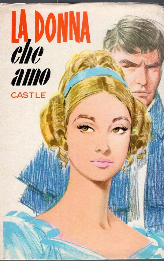 La donna che amo n. 204 / 1971 - Castle - copertina