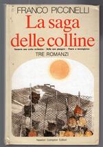 La saga delle colline -Tre romanzi : Suonerà una scelta orchestra -Bella non piangere -Paura a mezzogiorno