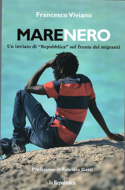 MARENERO un inviato di " Repubblica " sul fronte dei migranti - copertina