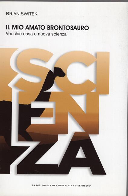 Il mio amato brontolosauro - vecchie ossa e nuova scienza - copertina