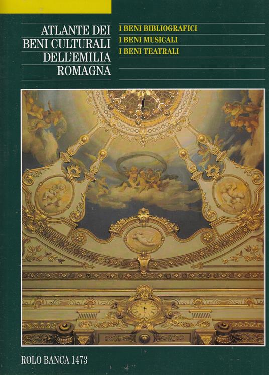 Atlante Dei Beni Culturali Dell'Emilia Romagna - Quarto Volume - Giuseppe Adani - copertina