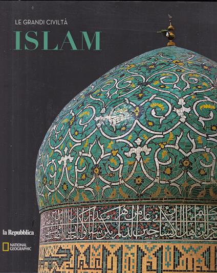 Le grandi civiltà Islam - copertina