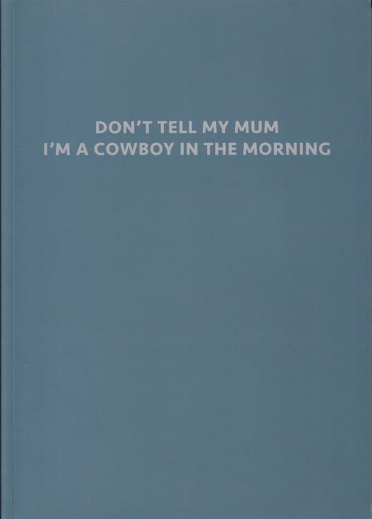 Don't tell my mum i'm a cowboy in the morning - copertina