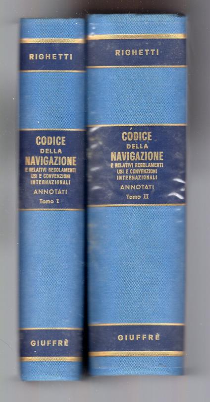 Codice della navigazione e relativi regolamenti : annotati con la giurisprudenza e con richiami di dottrina e legislazione vigente . 2 volumi - copertina