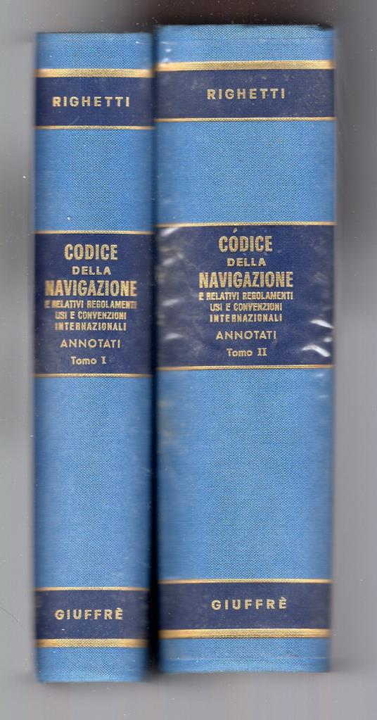 Codice della navigazione e relativi regolamenti : annotati con la giurisprudenza e con richiami di dottrina e legislazione vigente . 2 volumi - copertina