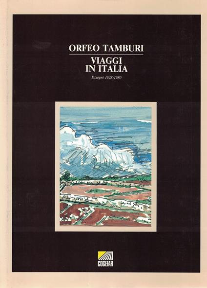 ORFEO TAMBURI. VIAGGI IN ITALIA. Disegni 1928/1980 - Orfeo Tamburi - copertina