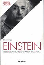 EINSTEIN.Quanti e relatività,una svolta nella fisica teorica