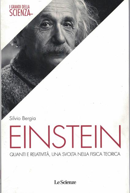 EINSTEIN.Quanti e relatività,una svolta nella fisica teorica - Silvio Bergia - copertina