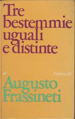 Tre bestemmie uguali e distinte