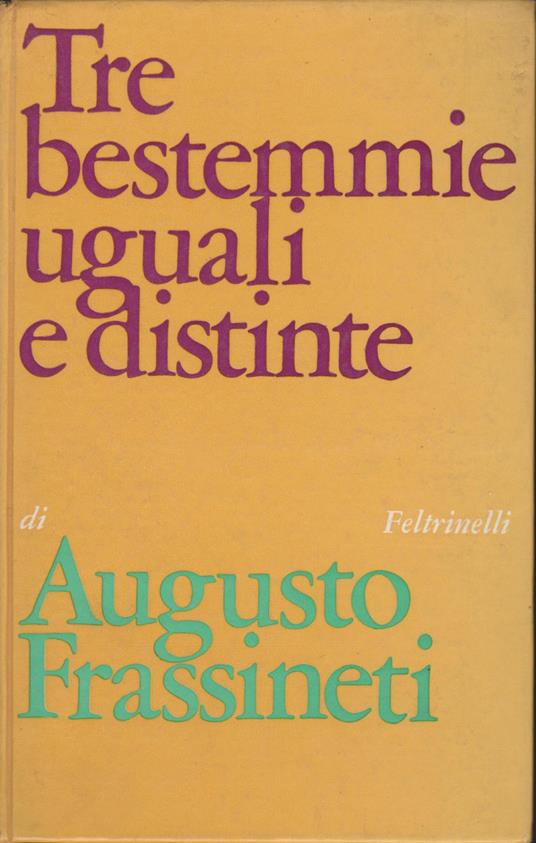 Tre bestemmie uguali e distinte - Augusto Frassineti - copertina
