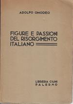 Figure e passioni del risorgimento italiano
