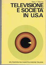 TELEVISIONE E SOCIETà IN U.S.A. Un'inchiesta per un piano di miglioramento