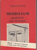 Modigliani maledetto dai livornesi