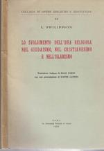 Lo svolgimento dell'idea religiosa nel giudaismo nel cristianesimo e nell'islamismo. Traduzione italiana di Egle Forti. Con una presentazione di Dante Lattes. Collana di opere ebraiche e sionistiche 11