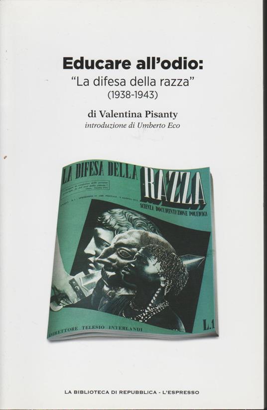 EDUCARE ALL' ODIO ' La difesa della razzà (1938-1943) - copertina