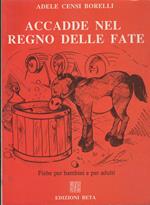 Accadde Nel Regno Delle Fate
