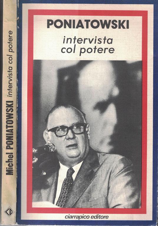 Intervista Col Potere - Michel Poniatowski - copertina