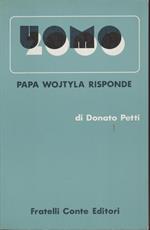 UOMO 2000. Papa Wojtyla risponde