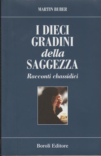 I dieci gradini della saggezza. Racconti chassidici - Martin Buber - copertina