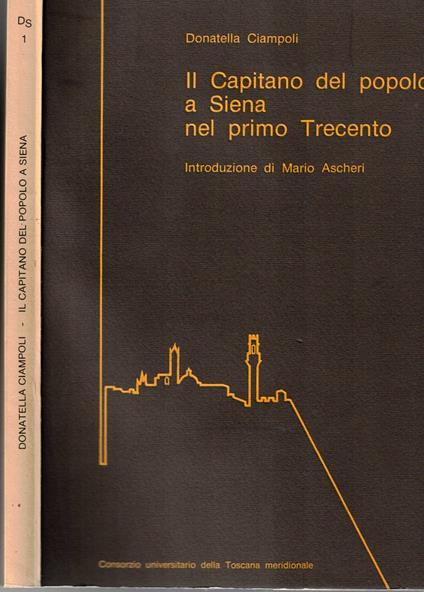 Il Capitano Del Popolo A Siena Nel Primo Trecento - copertina