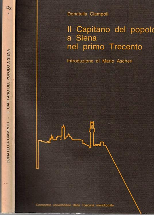 Il Capitano Del Popolo A Siena Nel Primo Trecento - copertina