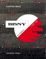 Bisny. Da Bisanzio a New York (1979-1992). Catalogo