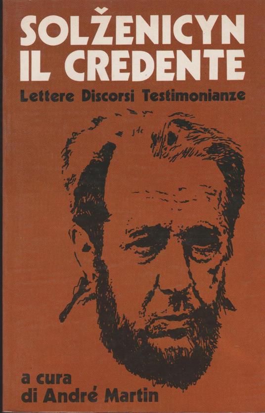 Solzenicyn Il Credente - André Martin - copertina