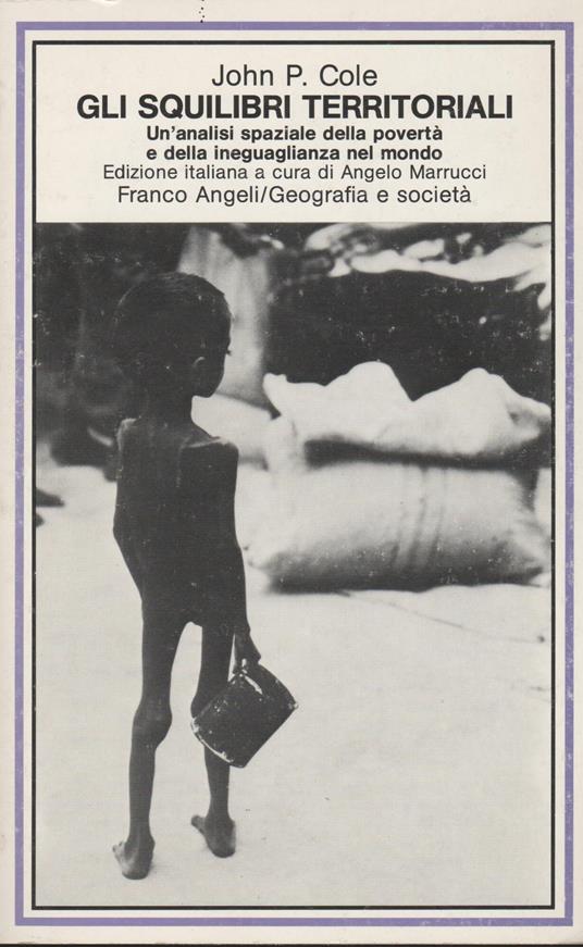 Gli squilibri territoriali - John P. Cole - copertina