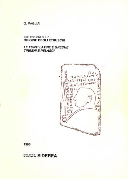 Riflessioni sull' origine degli etruschi. Le fonti latine e greche: tirreni e pelasgi - copertina