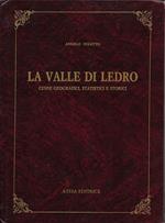 La valle di Ledro. Cenni geografici, statistici e storici (rist. anast. Riva, 1901)