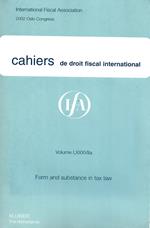 Cahiers De Droit Fiscal International: Form and Substance in Tax Law: No. 87a