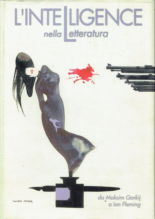 L' intelligence nella letteratura da Maksim Gorkij a Ian Fleming - copertina