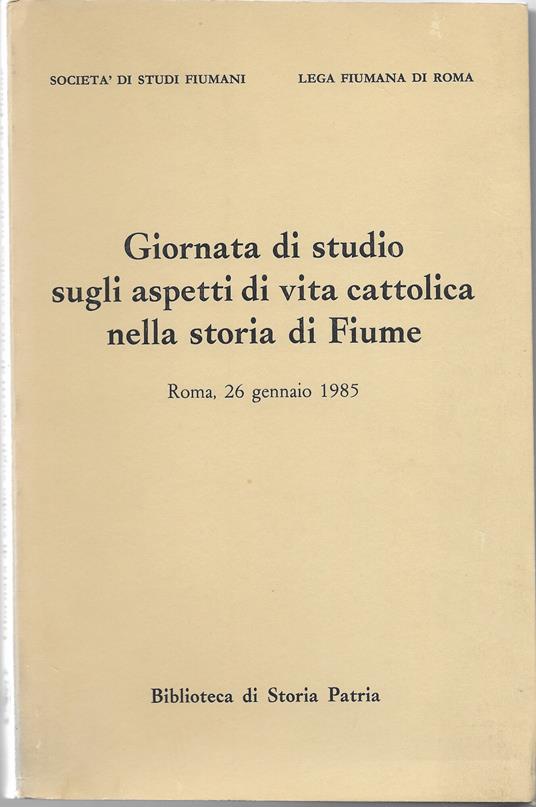 Giornata di studio sugli aspetti di vita cattolica nella storia di Fiume - copertina