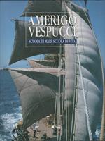 AMERIGO VESPUCCI Scuola Militare scuola di vita