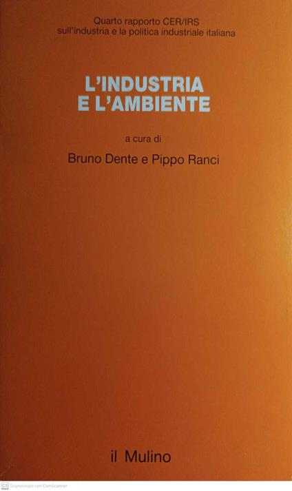 L' industria e l'ambiente - Bruno Dente - copertina