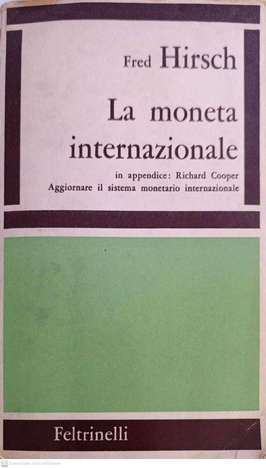 La moneta internazionale - Fred Hirsch - copertina