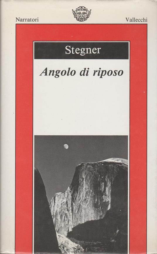 Angolo di riposo - Wallace Stegner - copertina
