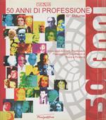 50 ANNI DI PROFESSIONE III VOLUME Ordine degli Architetti, Pianificatori, Paesaggi e Conservatori di Roma e Provincia