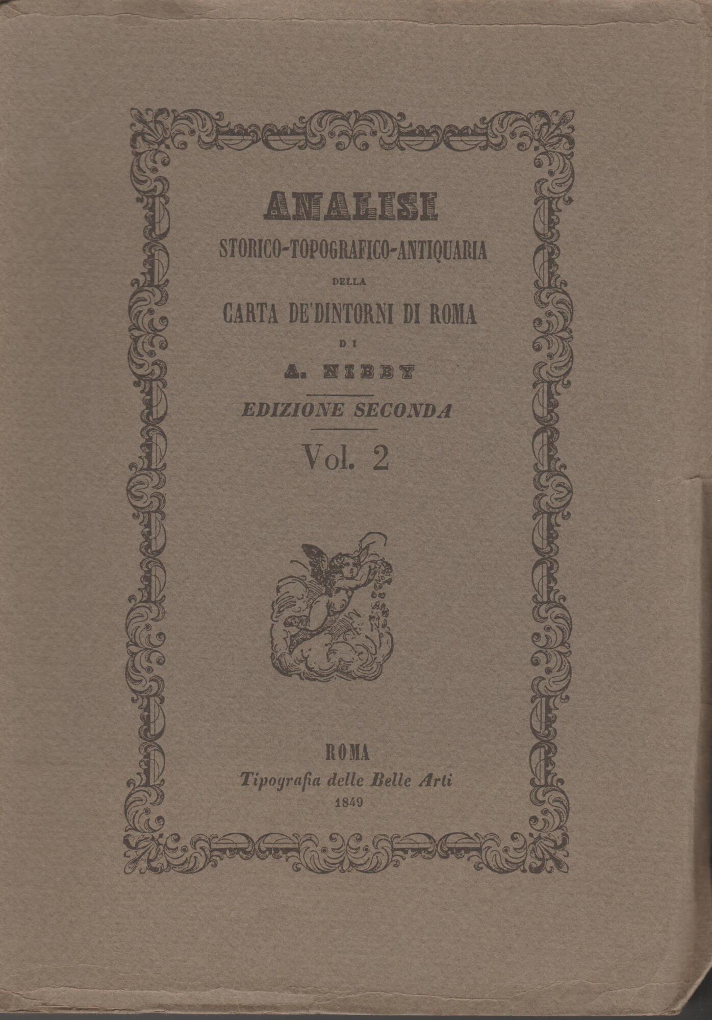 Analisi storico-topografica-antiquaria dellla Carta dè dintorni di Roma di Antonio Nibby del 1849