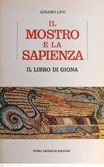 IL MOSTRO E LA SAPIENZA, il libro di Giona